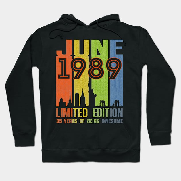 June 1989 35 Years Of Being Awesome Limited Edition Hoodie by SuperMama1650